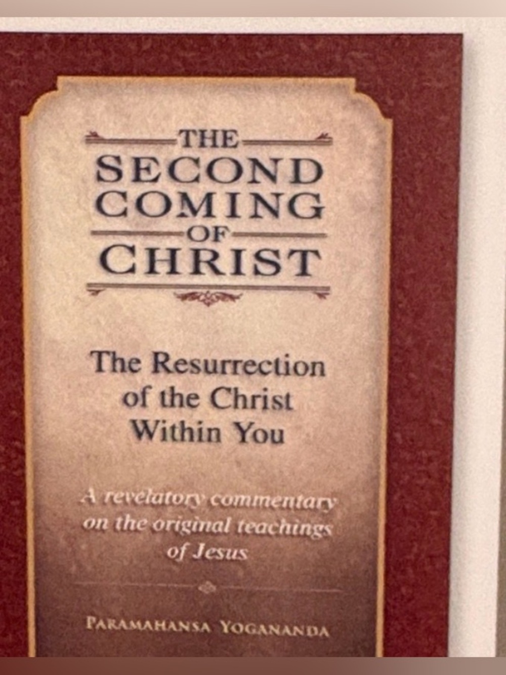 The Second Coming of Christ Book by Paramhansa Yogananda. Printed in the USA.